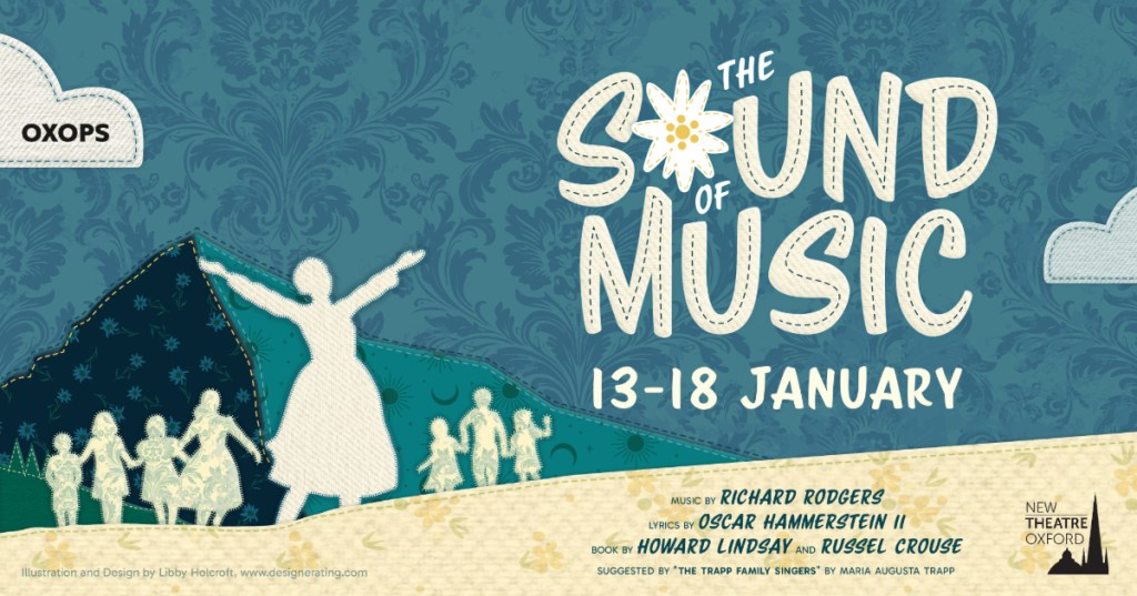 Promotional graphic for “The Sound of Music” by OXOPS (Oxford Operatic Society). The background is a patchwork quilt pattern in shades of blue and green with floral and star designs. Silhouettes of Maria and the von Trapp children appear in a stitched fabric style at the bottom left. The title “The Sound of Music” is written in large, cream-colored, hand-stitched letters with a yellow edelweiss flower replacing the “O” in “Sound.” Below the title are the dates “13-18 January” in a casual handwritten font. On the bottom right, credits list the music by Richard Rodgers, lyrics by Oscar Hammerstein II, and book by Howard Lindsay and Russel Crouse. The New Theatre Oxford logo is at the bottom right corner. The overall style evokes a cozy, handmade, vintage feel.